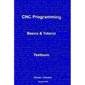 CNC Programming: Basics & Tutorial Textbook