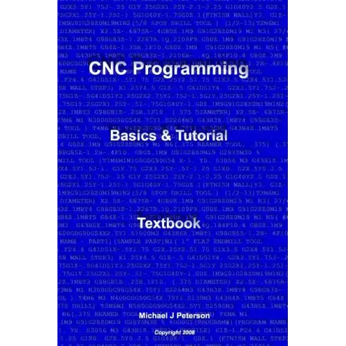 CNC Programming: Basics & Tutorial Textbook