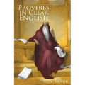 Proverbs in Clear English