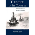Thunder in its Courses: Essays on the Battlecruiser