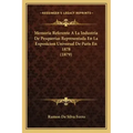 Memoria Referente A La Industria De Pesquerias Representada En La Exposicion Universal De Paris En 1878 (1879)