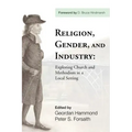 Religion, Gender, and Industry: Exploring Church and Methodism in a Local Setting