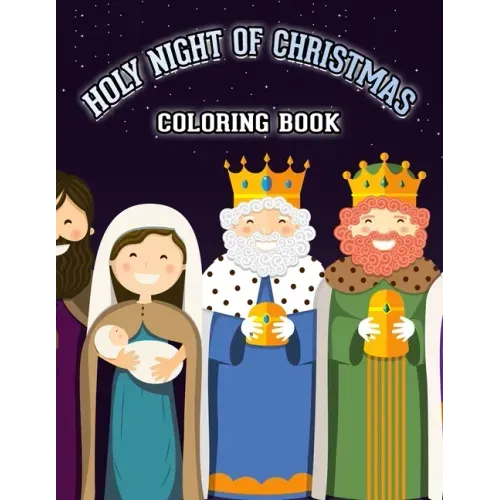 Holy Christmas Night Coloring Book: Religious Christmas Coloring Book for Kids Fun Children's Christmas Gift