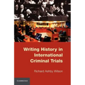 Writing History in International Criminal Trials