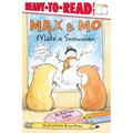 Max & Mo Make a Snowman: Ready-To-Read Level 1
