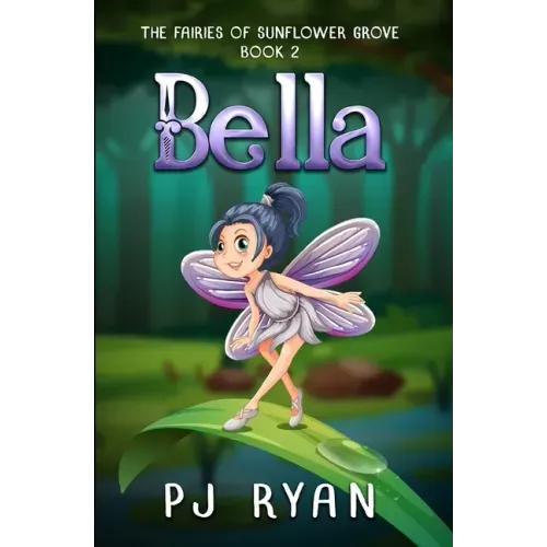 Bella: A funny chapter book for kids ages 9-12