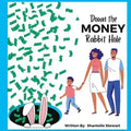 Down the Money Rabbit Hole