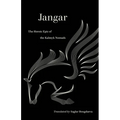 Jangar: The Heroic Epic of the Kalmyk Nomads