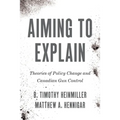Aiming to Explain: Theories of Policy Change and Canadian Gun Control