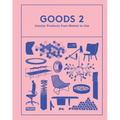 Goods 2: Interior Products from Sketch to Use