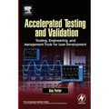 Accelerated Testing and Validation