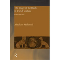 The Image of the Black in Jewish Culture: A History of the Other