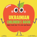 Ukrainian Children's Book: Raise Your Kids to Love Vegetables!