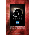 NASA's First 50 Years: Historical Perspectives; NASA 50 Anniversary Proceedings