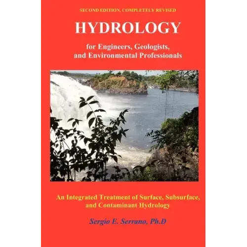 Hydrology for Engineers, Geologists, and Environmental Professionals: An Integrated Treatment of Surface, Subsurface, and Contaminant Hydrology.
