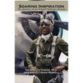 Soaring Inspiration: The Journey of an Original Tuskegee Airman