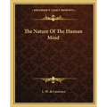 The Nature of the Human Mind