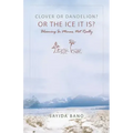 Clover or Dandelion? Or the ice is it? Blooming In minus, not Really