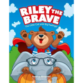Riley the Brave - The Little Cub with Big Feelings!: Help for Cubs Who Have Had a Tough Start in Life