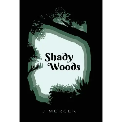 Shady Woods: Book 1 in the Shady Woods series - a fun, easy to read paranormal