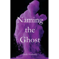 Naming the Ghost
