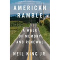 American Ramble: A Walk of Memory and Renewal