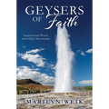 Geysers of Faith: Inspirational Poetry with Daily Devotional
