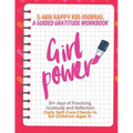 Girl Power! (Red) 5-Min Happy Kid Journal, A Guided Gratitude Workbook 30+ Days of Practicing Gratitude, Prayer and Reflection, Daily Self-Care Check