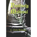 Positively Medieval: Life and Society in the Middle Ages