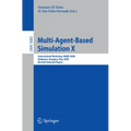 Multi-Agent-Based Simulation X: International Workshop, Mabs 2009, Budapest, Hungary, May10-15, 2009. Revised Selected Papers