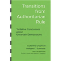 Transitions from Authoritarian Rule: Tentative Conclusions about Uncertain Democracies