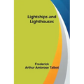 Lightships and Lighthouses