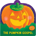 The Pumpkin Gospel: A Story of a New Start with God