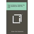 The Internal Threat to the American Way of Life