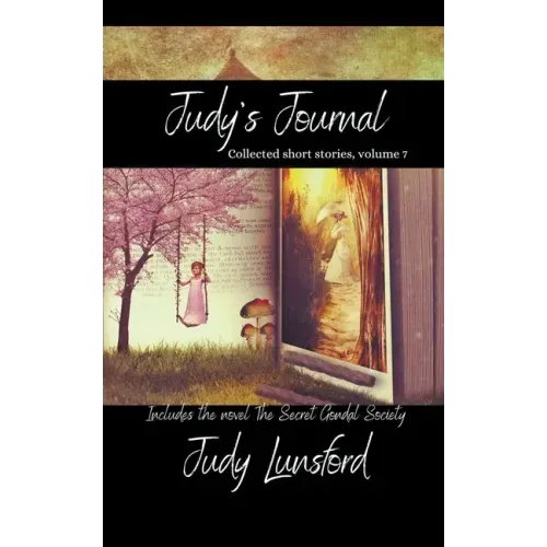Judy's Journal, Vol 7, August 2022