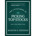 The Little Book of Picking Top Stocks: How to Spot Hidden Gems