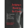 Judging a Book by Its Cover: The Connection between Physical Traits and Psychology