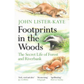 Footprints in the Woods: The Secret Life of Forest and Riverbank