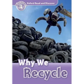 Oxford Read and Discover: Level 4: Why We Recycle
