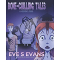 Bone-Chilling Tales: A Graphic Novel