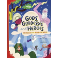 Lonely Planet Kids Gods, Goddesses, and Heroes