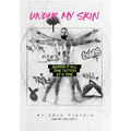Under My Skin: Baring It All, One Tattoo at a Time.