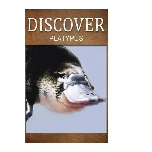 Platypus - Discover: Early reader's wildlife photography book