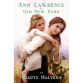 Ann Lawrence of Old New York
