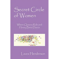 Secret Circle of Women: Where Queens Rule and Honey Bees Dance