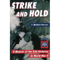 Strike and Hold: A Memoir of the 82nd Airborne in World War II