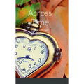 Across Time: Promise of the heart