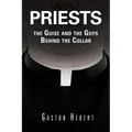 Priests, the Guise and the Guys Behind the Collar