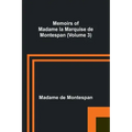 Memoirs of Madame la Marquise de Montespan (Volume 3)