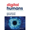 Digital Humans: Thriving in an Online World